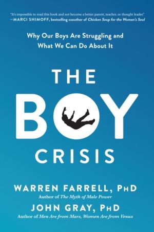 Boy Crisis - Why Our Boys Are Struggling and What We Can Do About It