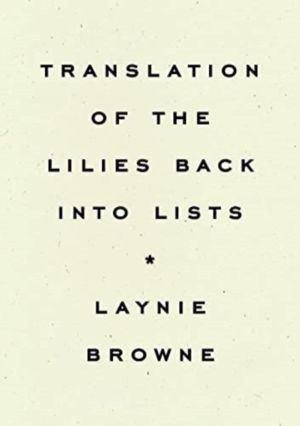 Translating the Lilies Back into Lists