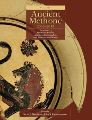Ancient Methone, 2003-2013 (2 volume set) - Excavations by Matthaios Bessio