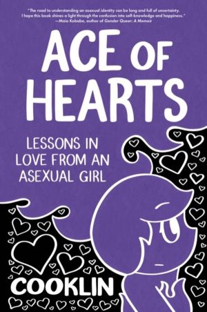 Ace of Hearts - Lessons in Love from an Asexual Girl