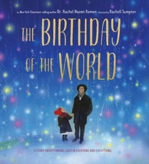 Birthday of the World - A Story About Finding Light in Everyone and Everyth