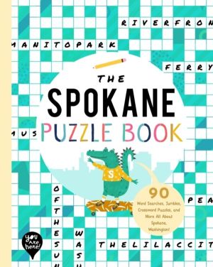 Spokane Puzzle Book - 90 Word Searches, Jumbles, Crossword Puzzles, and Mor