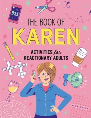 Book of Karen - Activities for Reactionary Adults
