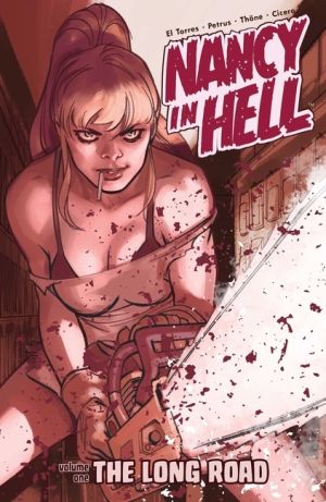 Nancy In Hell : The Long Road