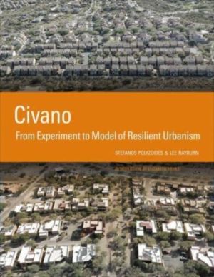 Civano - From Experiment to Model of Resilient Urbanism