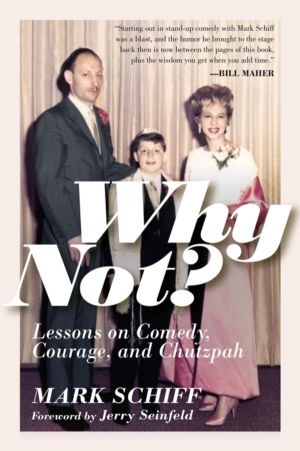 Why Not? - Lessons on Comedy, Courage, and Chutzpah
