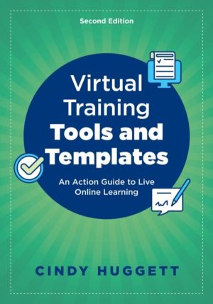 Virtual Training Tools and Templates - An Action Guide to Live Online Learn