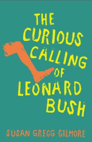 Curious Calling of Leonard Bush