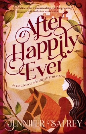 After Happily Ever - An Epic Novel of Midlife Rebellion
