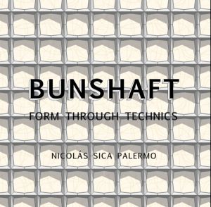Bunshaft - Form Through Technics