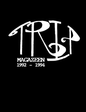 TRiP MAGAZEEN - The Complete Collection 1992-1994