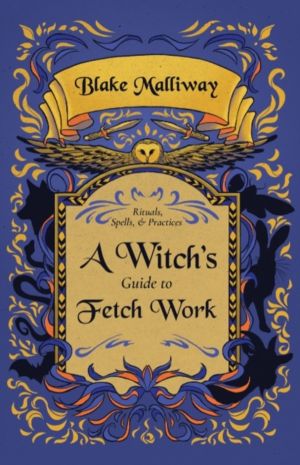Witch's Guide to Fetch Work
