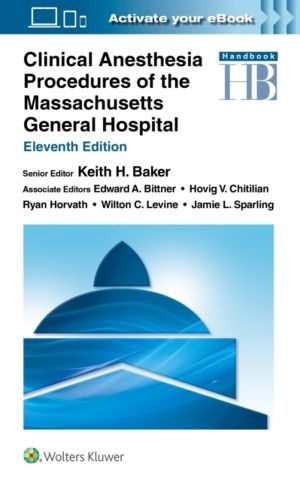Clinical Anesthesia Procedures of the Massachusetts General Hospital - Prin