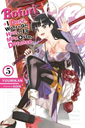 Bofuri: I Don't Want to Get Hurt, so I'll Max Out My Defense., Vol. 5 (ligh