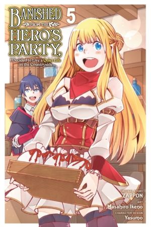 Banished from the Hero's Party, I Decided to Live a Quiet Life in the Count