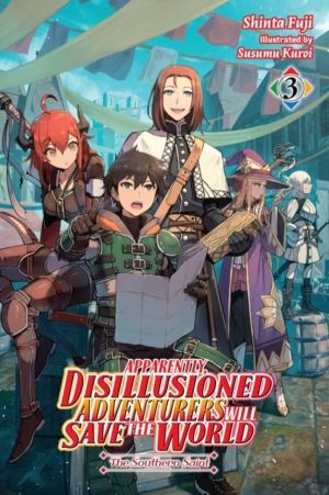 Apparently, Disillusioned Adventurers Will Save the World, Vol. 3 (light no