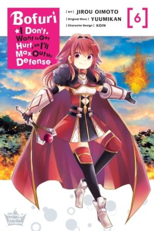 Bofuri: I Don't Want to Get Hurt, so I'll Max Out My Defense., Vol. 6 (mang