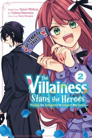 Villainess Stans the Heroes: Playing the Antagonist to Support Her Faves!,