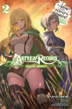 Astrea Record, Vol. 2 Is It Wrong to Try to Pick Up Girls in a Dungeon? Tal