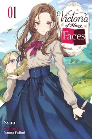 Victoria of Many Faces, Vol. 1 (light novel)