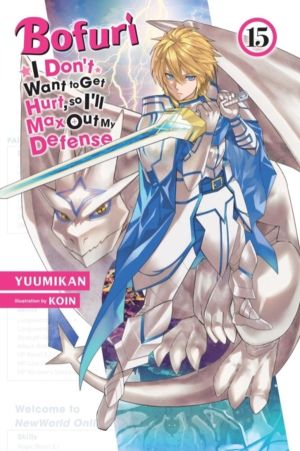 Bofuri: I Don't Want to Get Hurt, so I'll Max Out My Defense., Vol. 15 (lig
