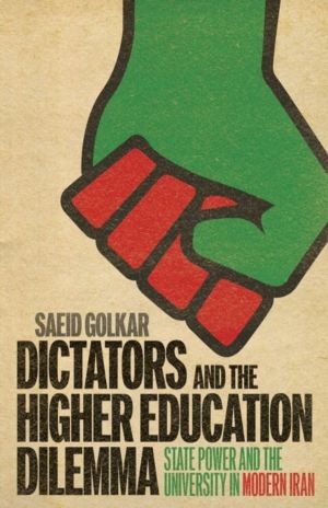 Dictators and the Higher Education Dilemma - State Power and the University