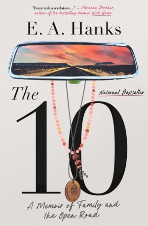10 - A Memoir of Family and the Open Road