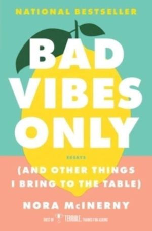 Bad Vibes Only - (and Other Things I Bring to the Table)