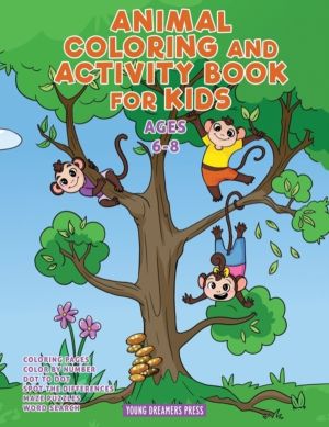 Animal Coloring and Activity Book for Kids Ages 6-8 - Animal Coloring Book,