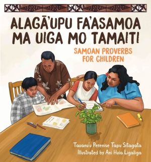 Alaga'upu Fa'asamoa ma Uiga mo Tamaiti - Samoan Proverbs for Children