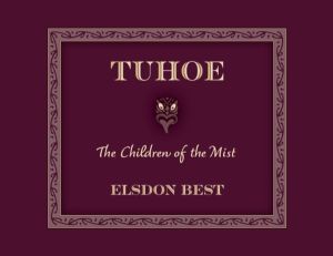 Tuhoe - The Children of the Mist