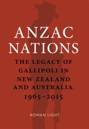 Anzac Nations - The legacy of Gallipoli in New Zealand and Australia,1965ÔÇ