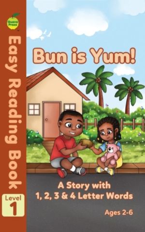 Bun is Yum - A Story with 1, 2, 3 & 4 Letter Words
