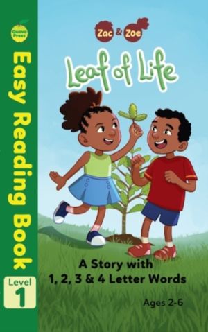 Zac & Zoe: Leaf of Life - A Story with 1, 2, 3 & 4 Letter Words
