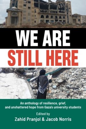 We Are Still Here: Voices from Gaza's Student Generation