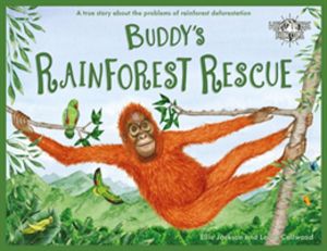 Buddy's Rainforest Rescue - A True Story About Deforestation