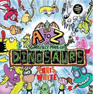 A-Z of Completely Made Up Dinosaurs