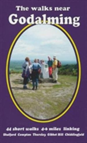 walks near Godalming - 44 short walks 4-6 miles linking  Shalford  Compton