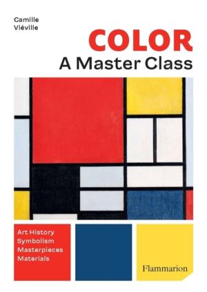 Colour: A Masterclass - Art History À Symbolism À Masterpieces  À Materi