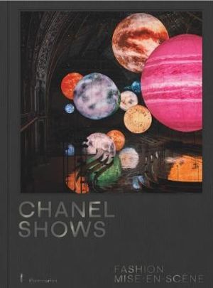 Chanel Shows: Fashion Mise-en-Scene