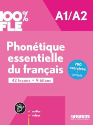 100% FLE - Phonetique essentielle du francais A1/A2 - livre + didierfle.app