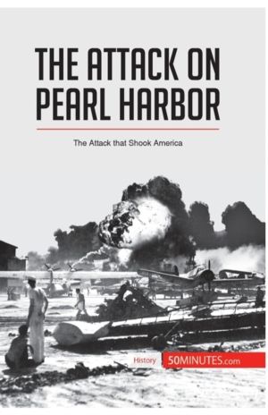 Attack on Pearl Harbor - The Attack that Shook America