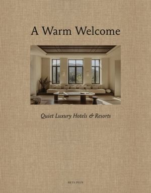 Warm Welcome - Quiet Luxury Hotels & Resorts