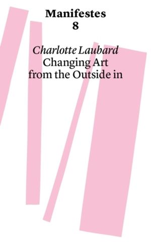 Changing Art from the Outside in