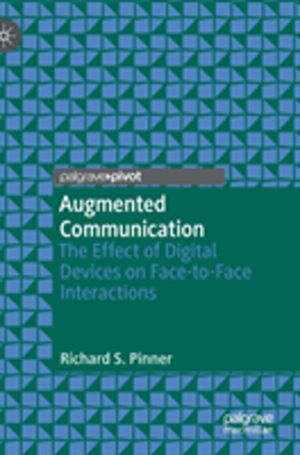 Augmented Communication - The Effect of Digital Devices on Face-to-Face Int