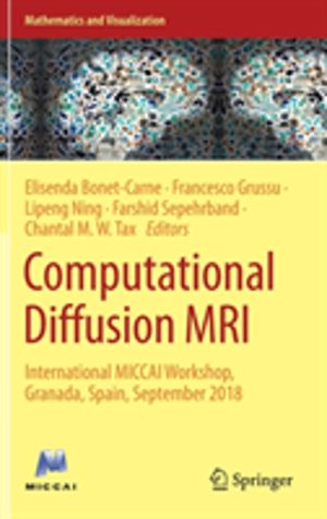 Computational Diffusion MRI - International MICCAI Workshop, Granada, Spain