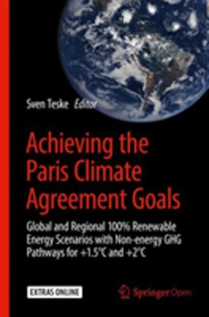 Achieving the Paris Climate Agreement Goals - Global and Regional 100% Rene