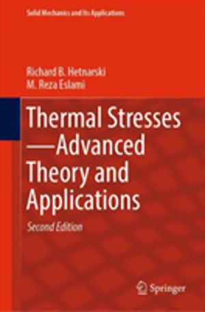Thermal StressesÔÇöAdvanced Theory and Applications