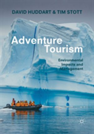 Adventure Tourism - Environmental Impacts and Management