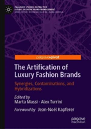 Artification of Luxury Fashion Brands - Synergies, Contaminations, and Hybr